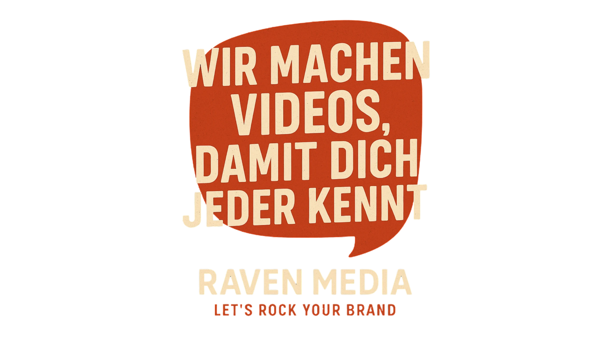 Wir machen Videos, damit dich jeder kennt – Raven Media · Let’s rock your brand